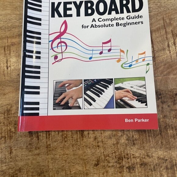 How to Play Keyboard: A Complete Guide for Absolute Beginners by Ben Parker - Picture 4 of 8